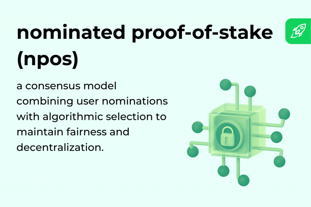What Is Nominated Proof-of-Stake (NPoS) and Why Do We Need It?