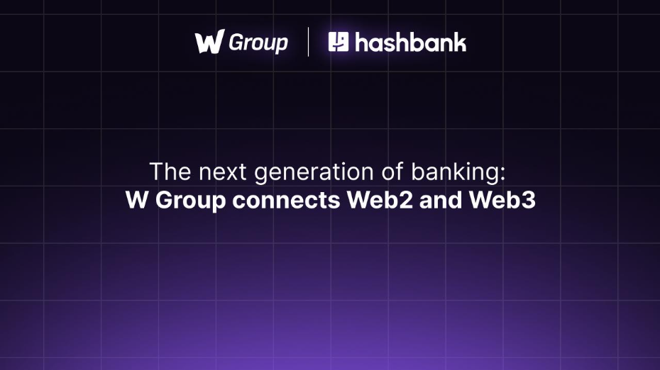 W Group introduces hashbank’s integrated Web2 and Web3 banking experience